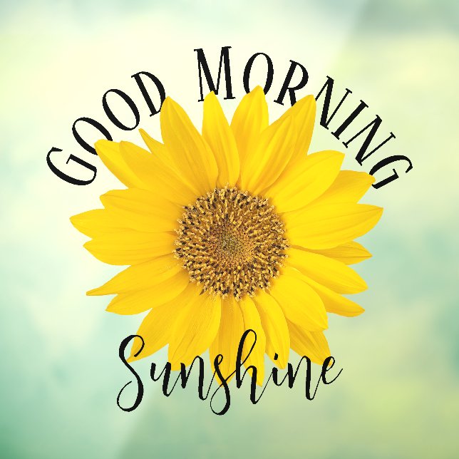 Good Morning Sunshine Sunflower Window Cling (Sheet 3)