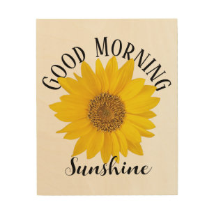Good Morning Sunshine Sunflower Wood Wall Art