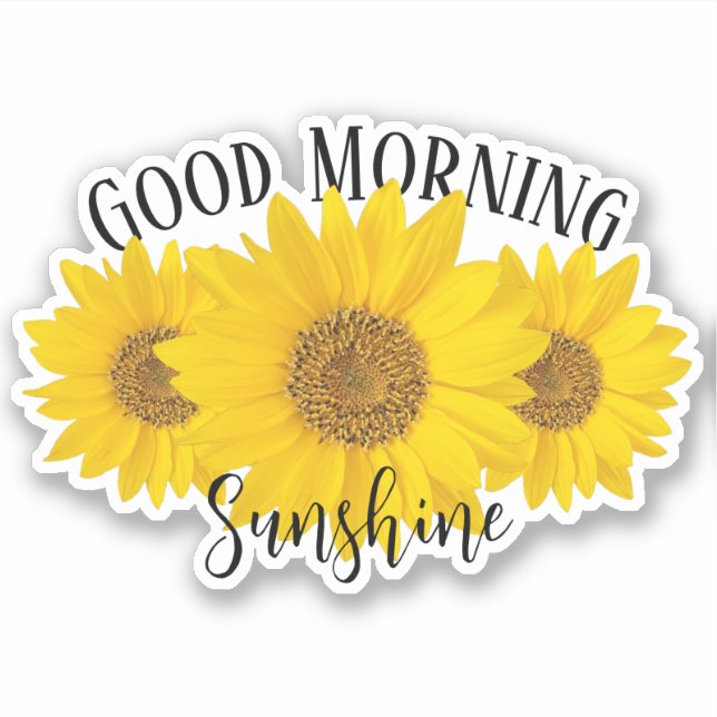Good Morning Sunshine Sunflowers Contour Sticker (Front)