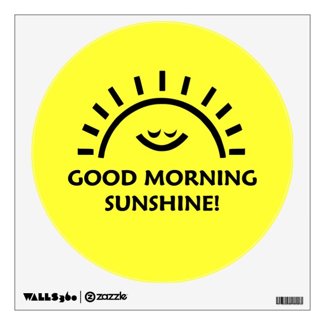 Good Morning Sunshine Wall Sticker (Front)
