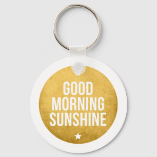 good morning sunshine, word art, text design keychain