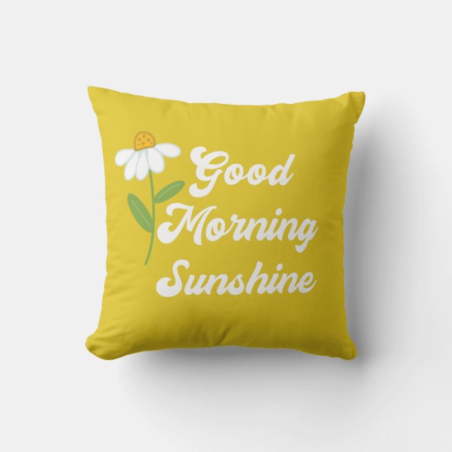 Good Morning Sunshine Yellow Flower Handwritten Throw Pillow (Front)