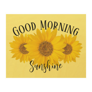 Good Morning Sunshine Yellow Sunflower Wood Wall Art