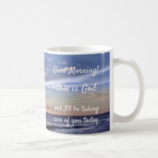 Good Morning This Is God Coffee Mug 