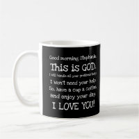 Good Morning, This is God, Personalized Black