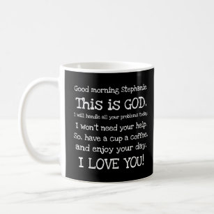 Good Morning, This is God, Personalized Black Coffee Mug