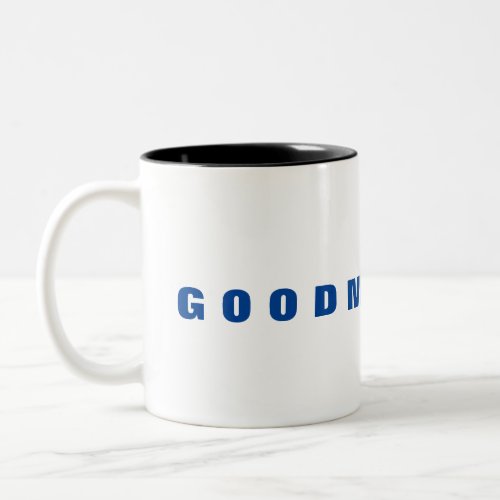 Good Morning  Two_Tone Coffee Mug