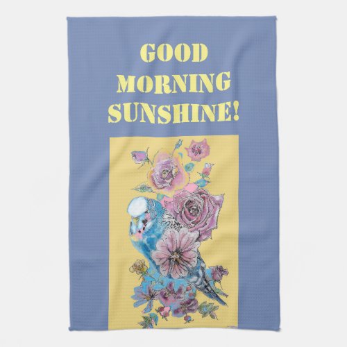 Good Morning Watercolor Budgie Rose Kitchen Towel