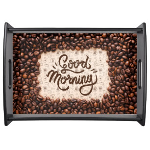 Good Morning with Coffee Beans Serving Tray