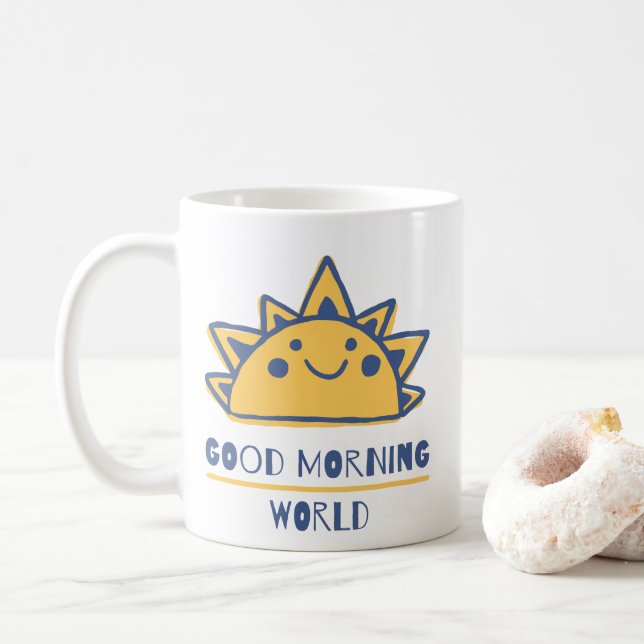 Good Morning World Coffee Mug (With Donut)