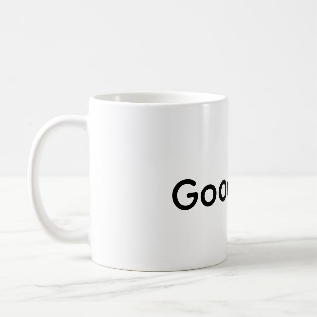 Good Mug Quote  (Left)