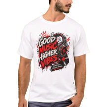 Good Music Higher Vibes T-Shirt | Music Lover Stre