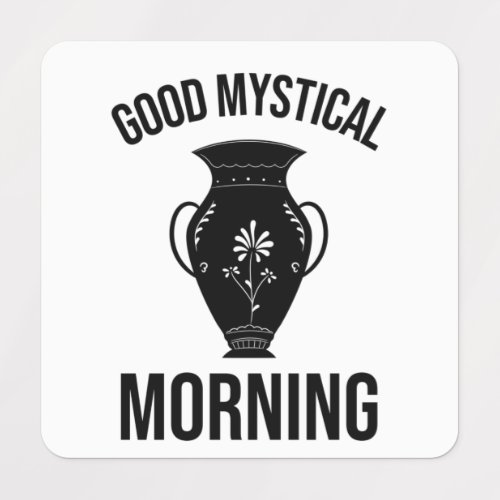 good mystical morning labels