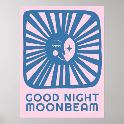 Good Night Moonbeam Cute Moon Nursery Room Art Poster