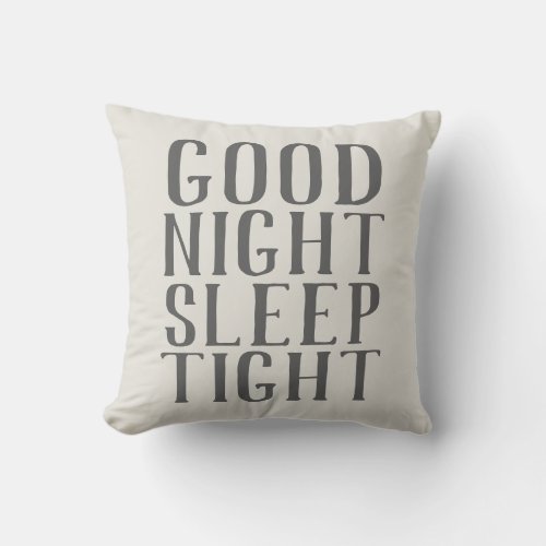 Good Night Sleep Tight  Editable Colors Farmhouse Throw Pillow