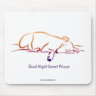 Good Night Sweet Prince mouse pads