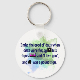 Good Old Days, Mix Tapes and Floppy Disk FUNNY Keychain