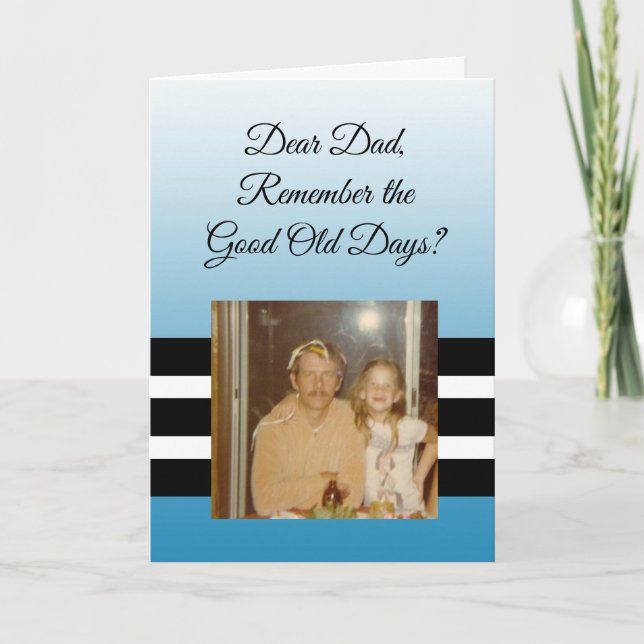 Good Old Days Personalized  Photo Fathers Day Card (Front)