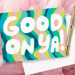 GOOD ON YA Bubble Letters Pink Green Stripes Postcard<br><div class="desc">Check out this sweet and colorful art,  hand made by me for you! Feel free to add your own text or change the colors. Visit my shop for more or let me know if you'd like something custom!</div>