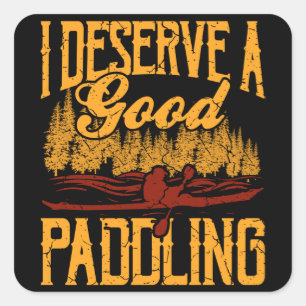 GOOD PADDLING Funny Kayak Gift Canoe Kayaker Square Sticker