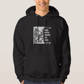 Good People Disobey Bad Laws Hoodie