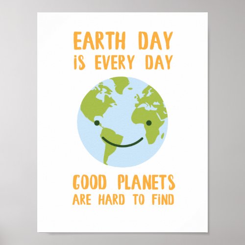 Good Planets are Hard to Find Earth Day Poster