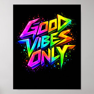 Good Positive Graffiti Vibes Quotes Illustration Poster