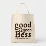 Good Queen Bess Tote Bag