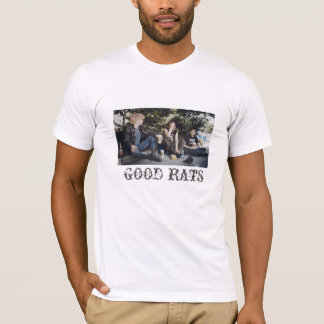 GOOD RATS T-Shirt