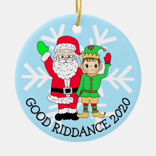 Good Riddance 2020 Santa and  Elf in Facemask Ceramic Ornament