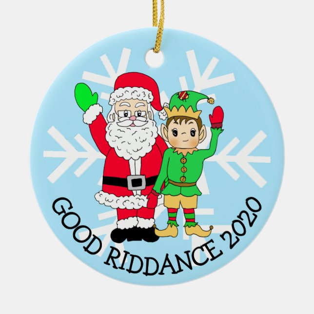 Good Riddance 2020 Santa and  Elf in Facemask Ceramic Ornament (Front)
