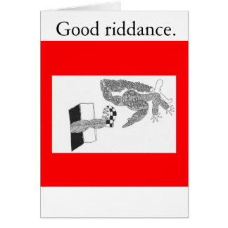 Good riddance. cards