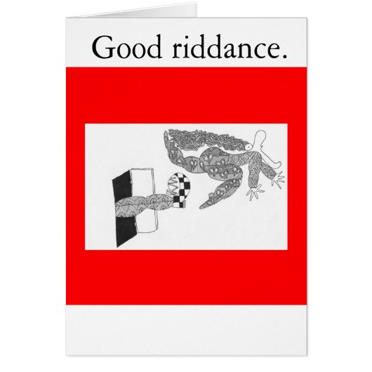 Good riddance. cards (Front)