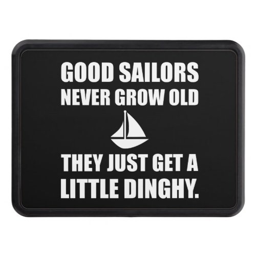 Good Sailors Never Get Old Funny Hitch Cover