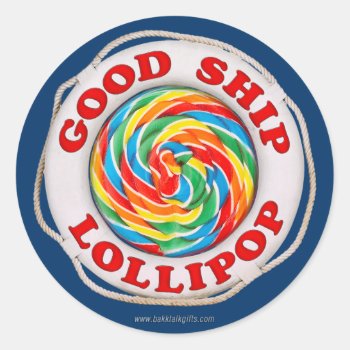 Good Ship Lollipop... Classic Round Sticker by AmazingSox at Zazzle