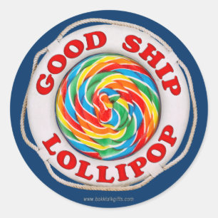 Good Ship Lollipop... Classic Round Sticker