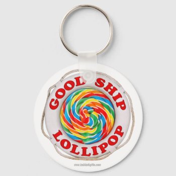 Good Ship Lollipop... Keychain by AmazingSox at Zazzle