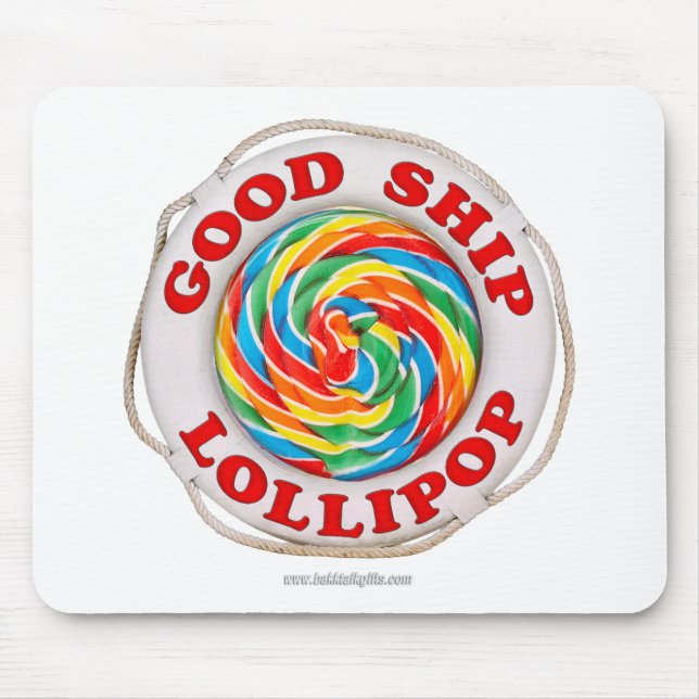 Good Ship Lollipop... Mouse Pad (Front)