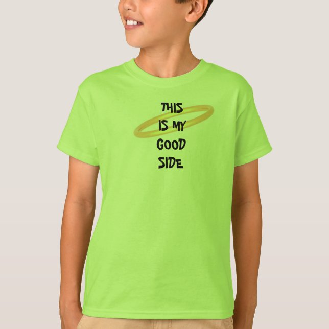GOOD SIDE/BAD SIDE T-Shirt (Front)