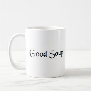 good soup coffee mug