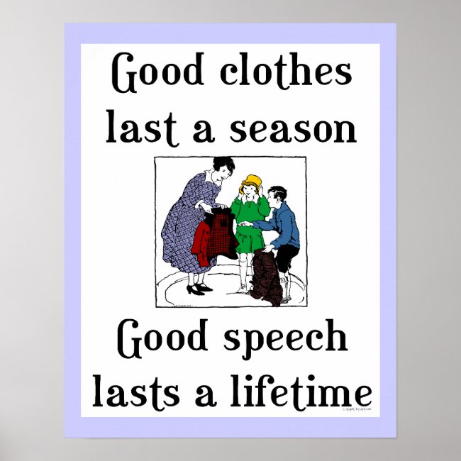 Good Speech Good Clothes School Saying Poster