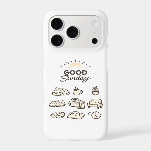 GOOD SUNDAY | Cozy Slow Living Design | LUNIO™ iPhone 17 Pro Case