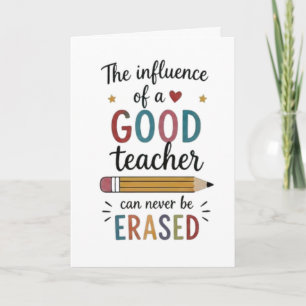 Good Teacher Can Never Be Erased Card