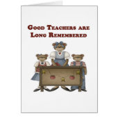 Good Teachers are Long Remembered (Front)