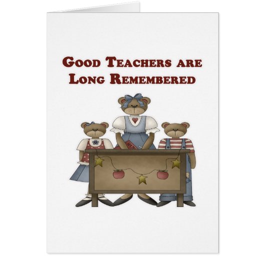 Good Teachers are Long Remembered Cards (Front)