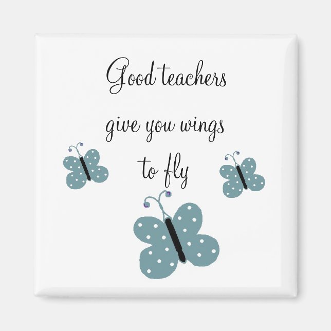 Good Teachers Message Magnet (Front)