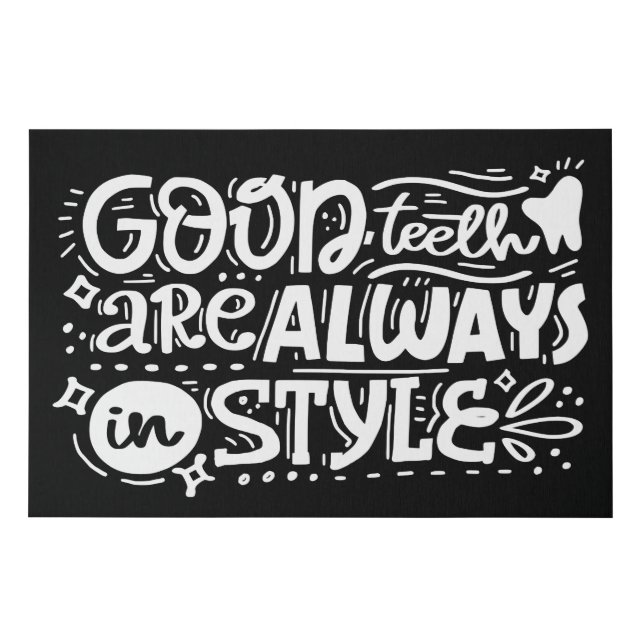 Good Teeth Are Always In Style Faux Canvas Print (Front)