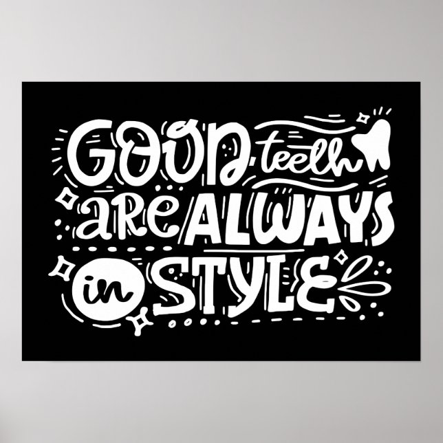Good Teeth Are Always In Style Poster (Front)