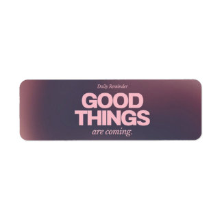 Good things 2 label