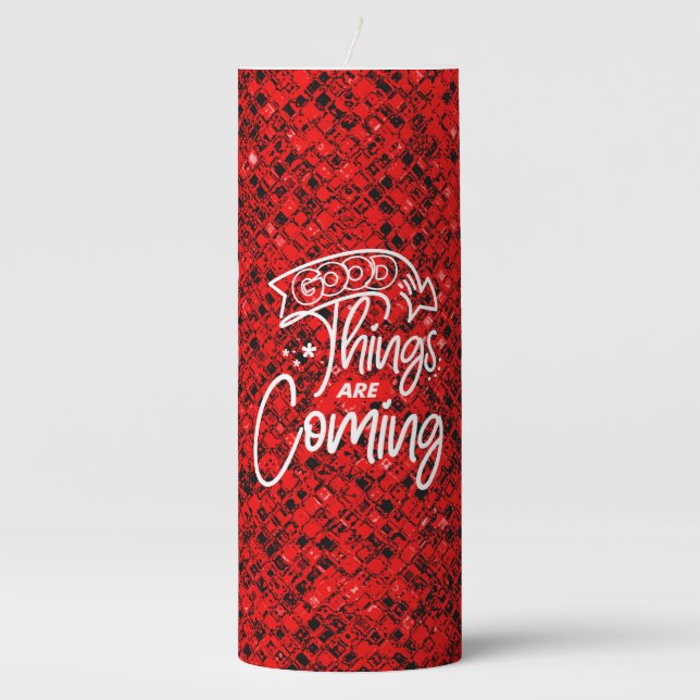 Good Things Are Coming-97489 Pillar Candle (Front)